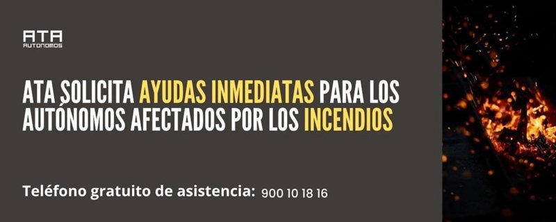 ep ata solicita ayudas inmediatas para los autonomos afectados por los incendios