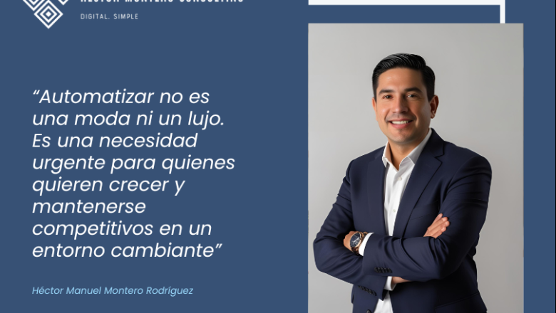 hctor manuel montero rodrguez presenta su metodologa para automatizar pequeas empresas