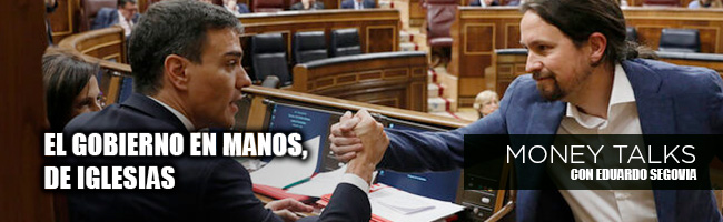 Money Talks | El Gobierno, en manos de Pablo Iglesias