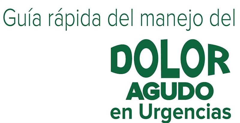 ep semes presenta la guia rapida del manejo del dolor en urgencias