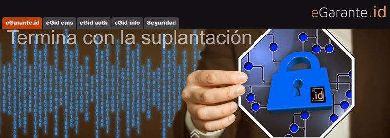ep egarante lanza egaranteid una herramienta para terminar con la suplantacion de identidad ep egarante lanza egaranteid una herramienta para terminar con la suplantacion de identidad