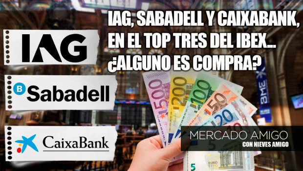 careta mercado amigo iag, sabadell y caixabank, en el top tres del ibex