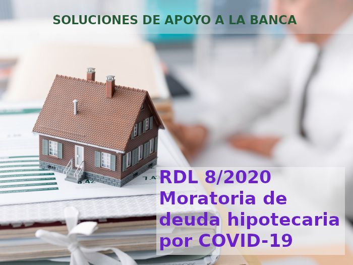 1588838548 normadat apoyo banca moratoria deuda hipotecaria