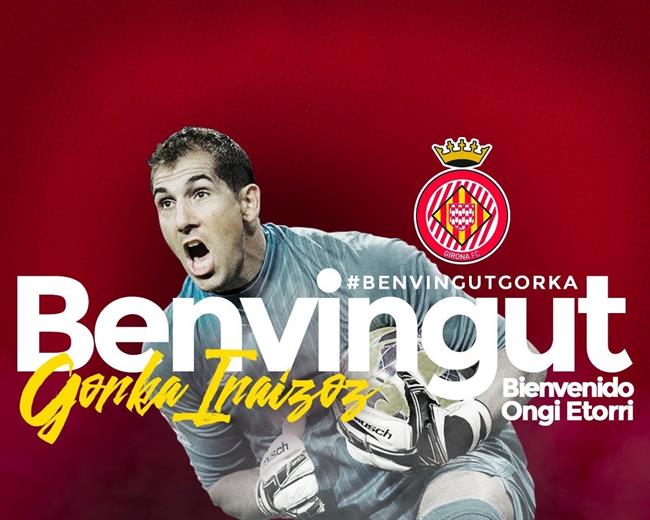 Gorka Iraizoz ficha por el Girona | GIRONA FC ep gorka iraizoz fichagirona