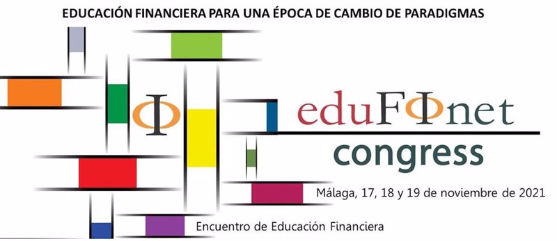 El IV Congreso de Edufinet de Unicaja analizará del 17 al 19 de noviembre los retos de la educación financiera ante una época de cambio de paradigmas | UNICAJA ep el iv congreso de edufinet de unicaja analizara del 17 al 19 de noviembre los retos de la
