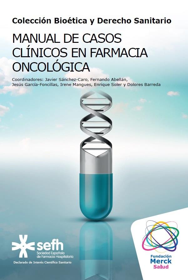 Manual de la Fundación Merck Salud sobre casos clínicos en farmacia oncológica | FUNDACIÓN MERCK SALUD/SEFH ep manualla fundacion merck saludcasos clinicosfarmacia oncologica