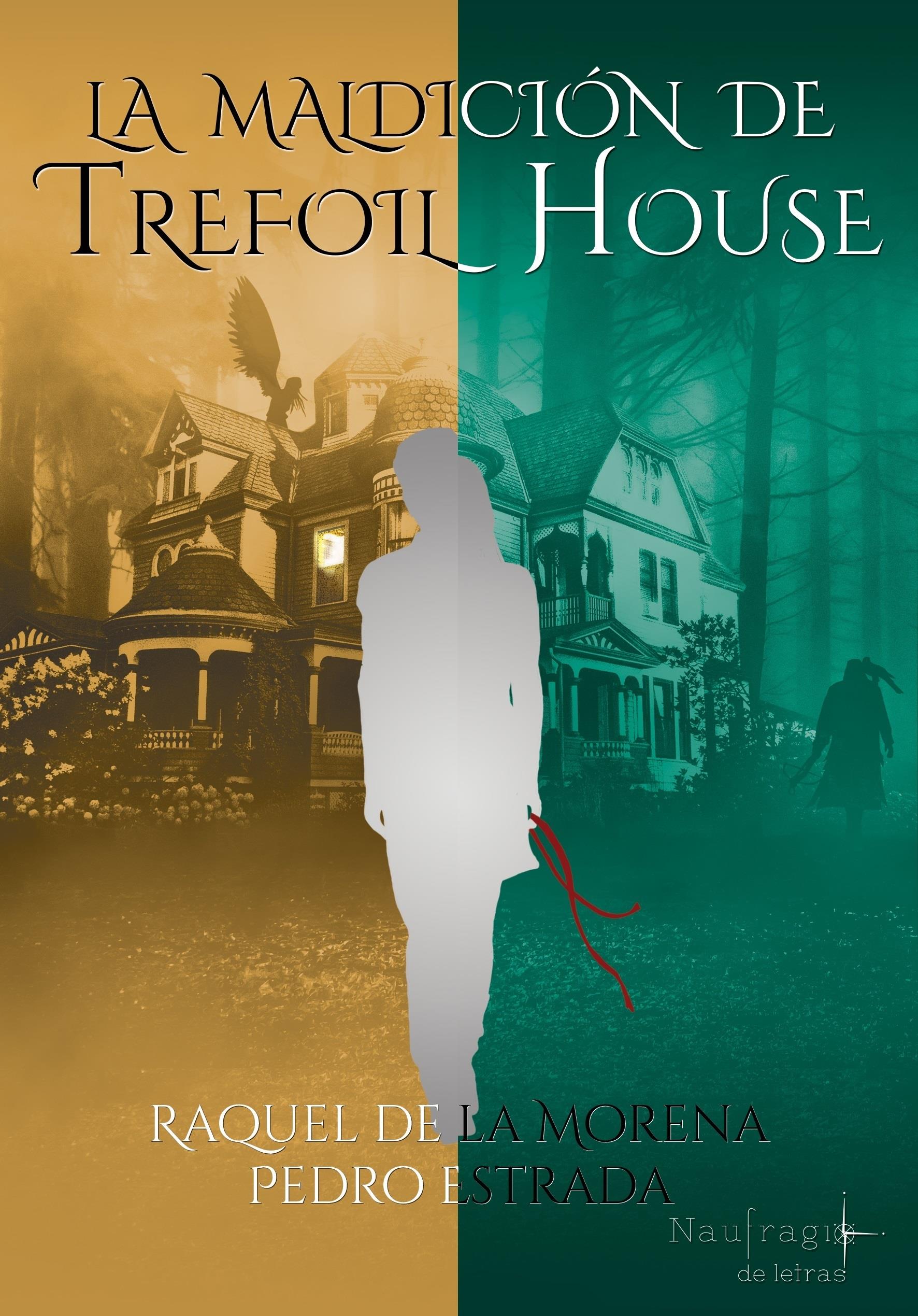 ep libro la maldiciontrefoil house de raquella morenapedro estrada